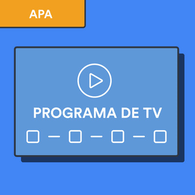 Cita de un programa de television en formato APA